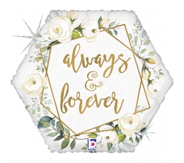 Fooliumist õhupall "Always & Forever" (46 cm)