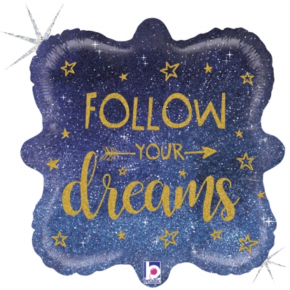 Фольгированный шарик "Follow your dreams", голографический (46 см)